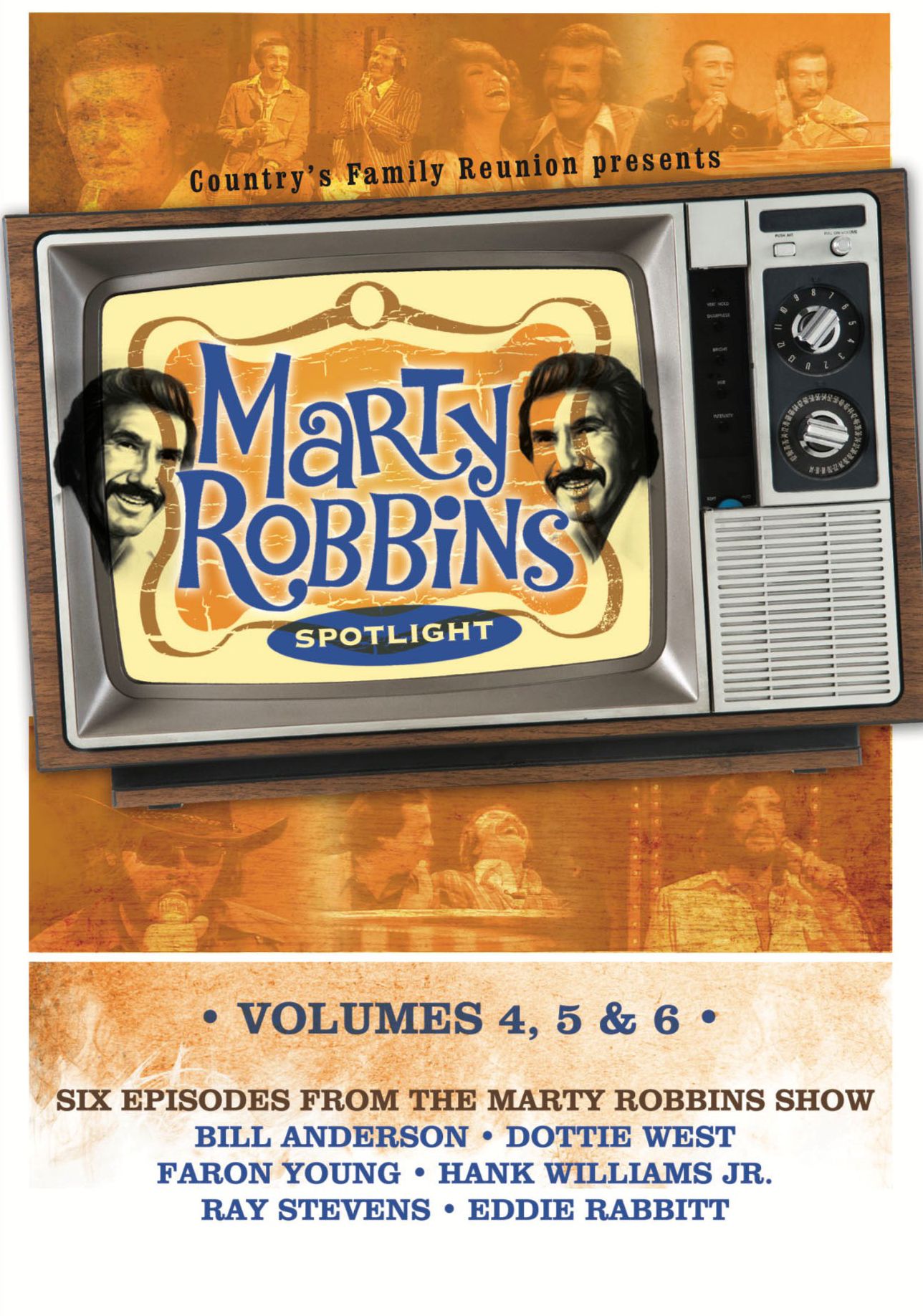 Country's Family Reunion Presents: Marty Robbins Spotlight - Volumes 4,5 & 6