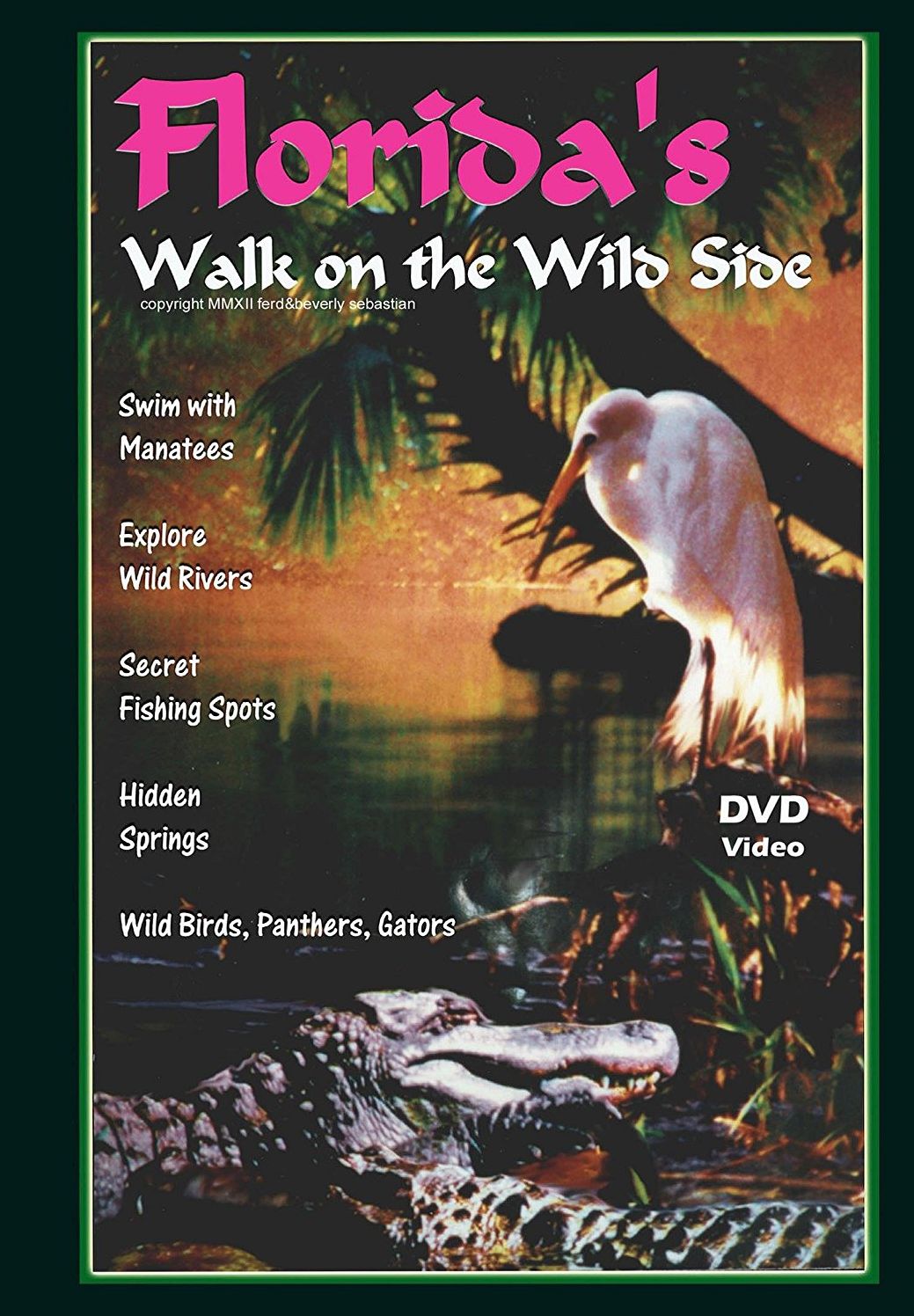 Florida's Walk On The Wild Side