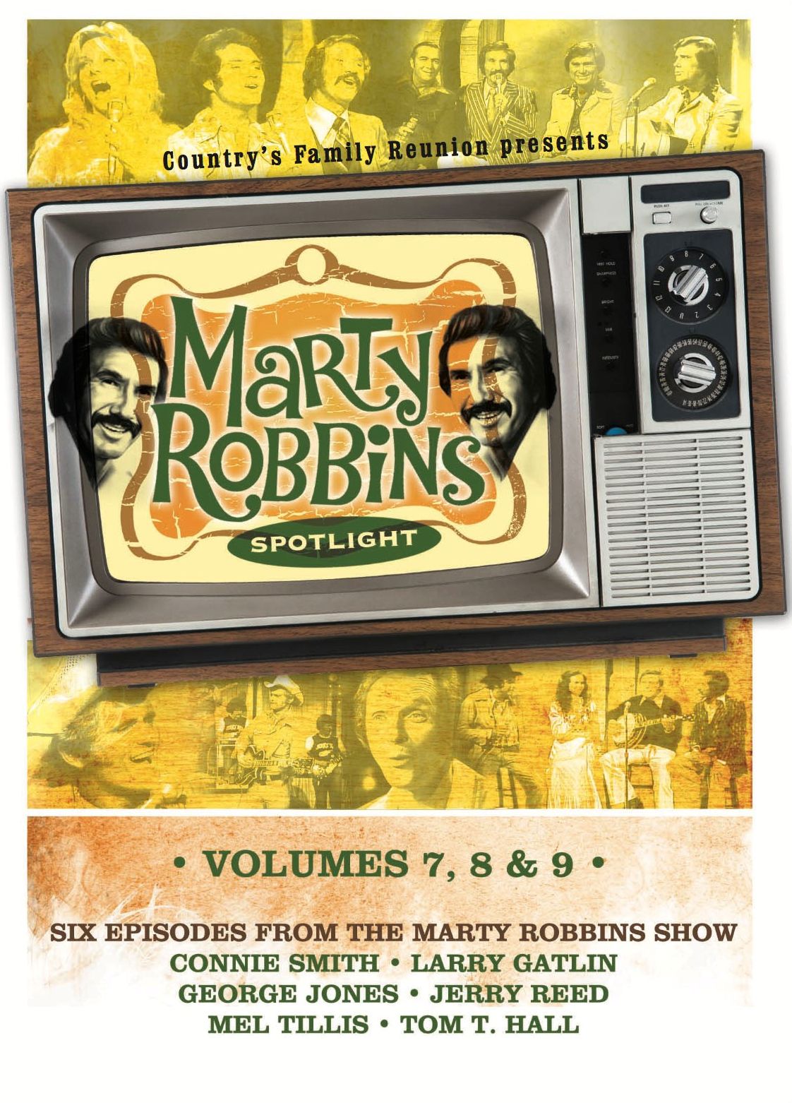 Country's Family Reunion Presents: Marty Robbins Spotlight - Volumes 7,8 & 9
