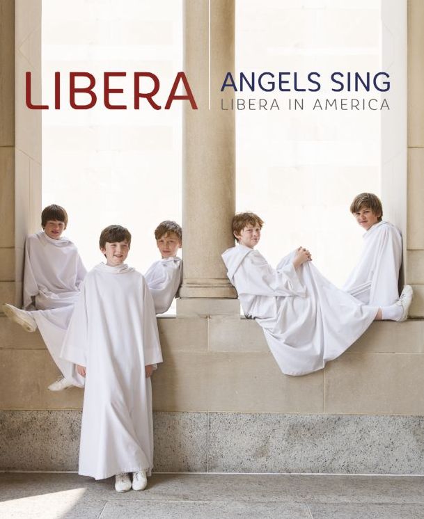 Libera: Angels Sing - Libera in America [Blu-ray]