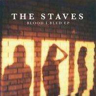Blood I Bled (Staves)