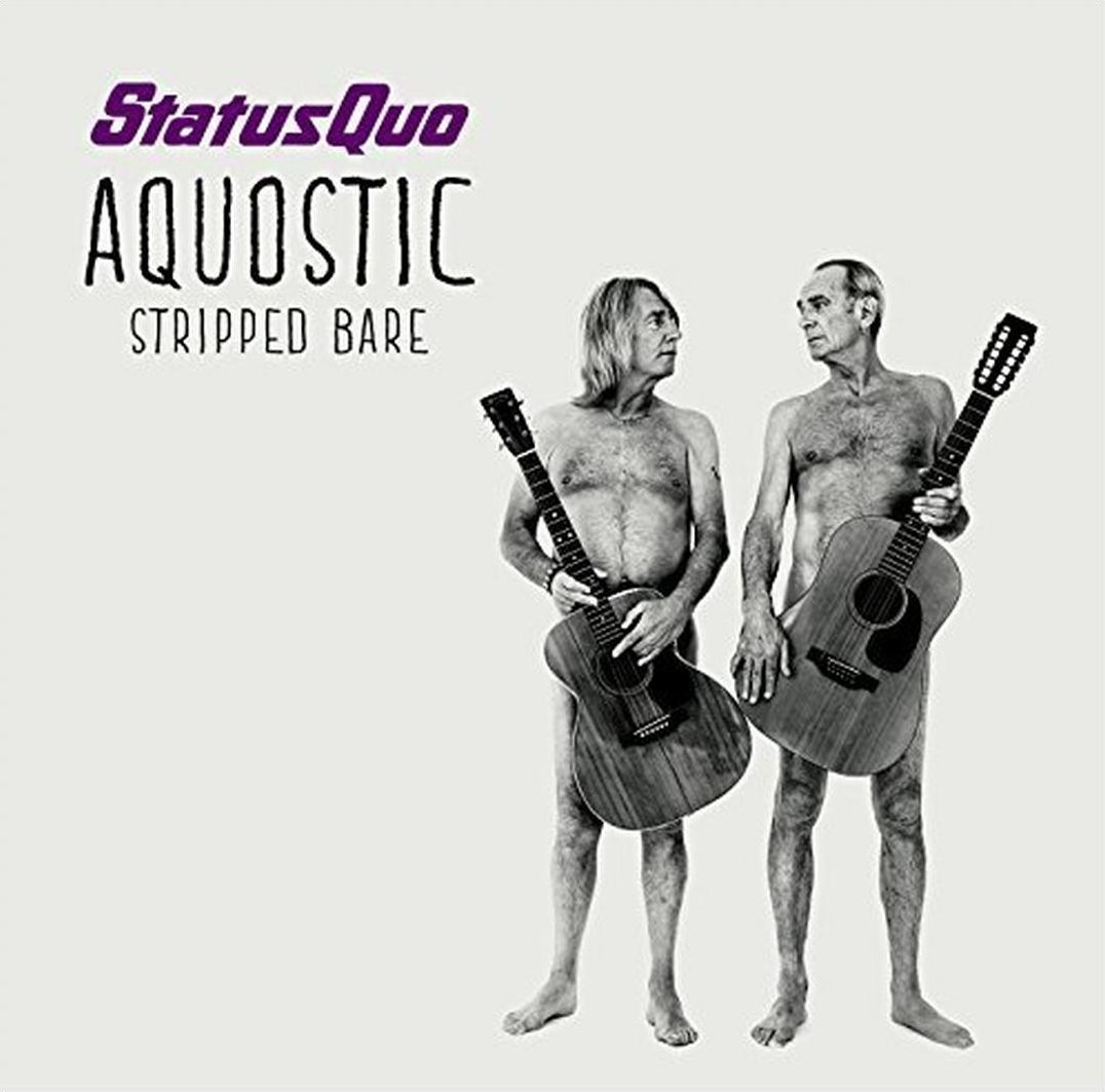 Aquostic (Stripped Bare) (Status Quo)