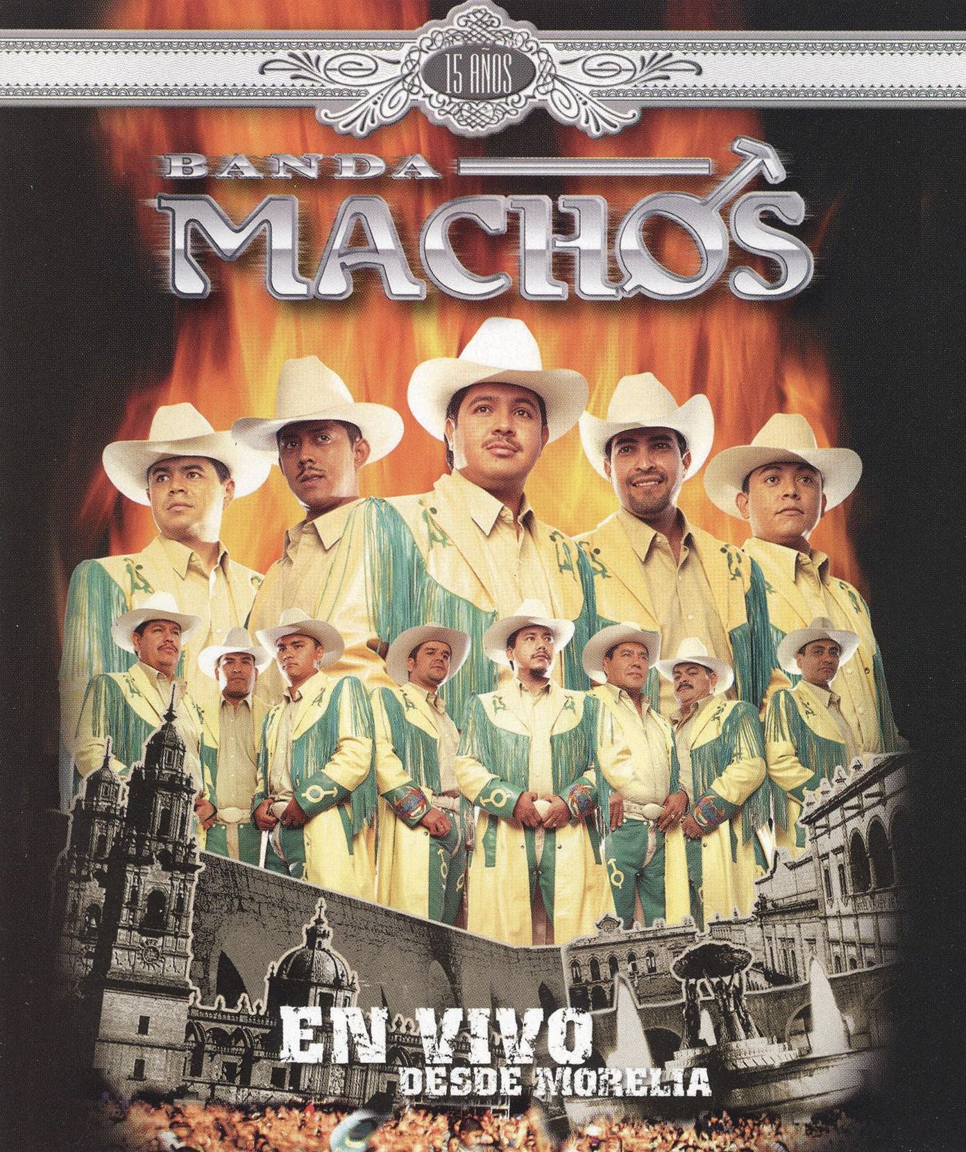 Banda Machos: En Vivo Desde Morelia