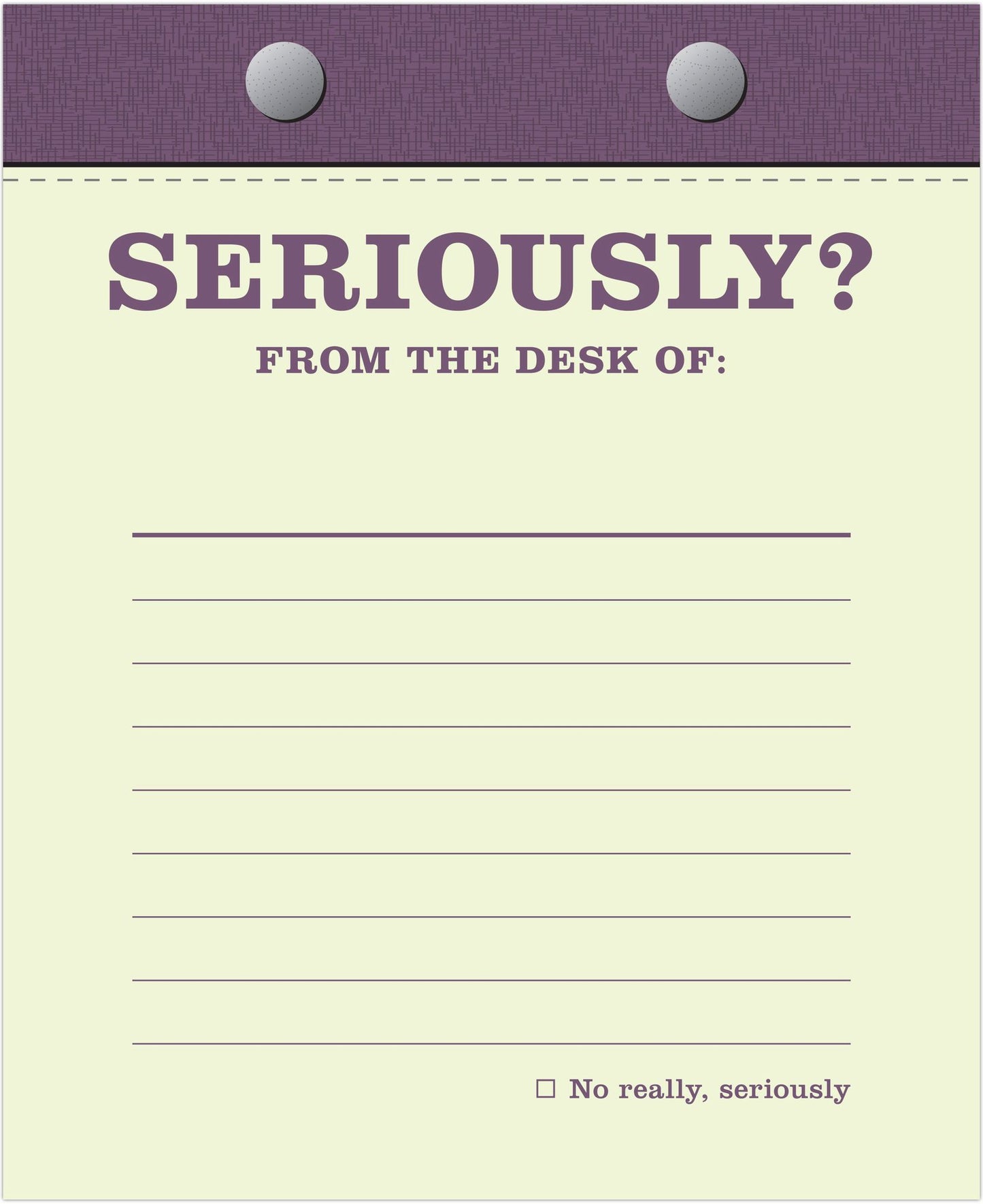 Seriously? Desktop Note Pad