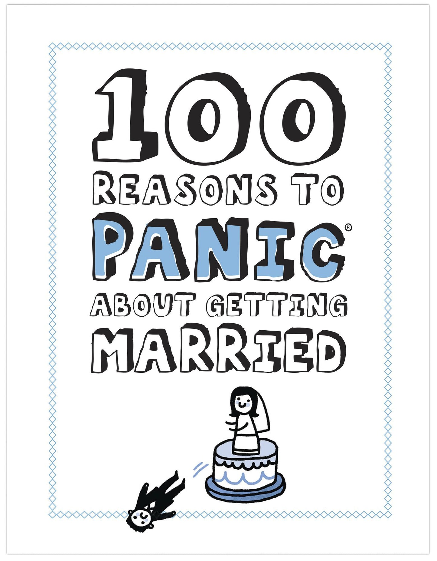 100 Reasons to Panic About Getting Married