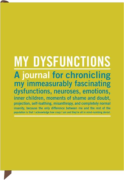 My Dysfunctions Journal 7x9