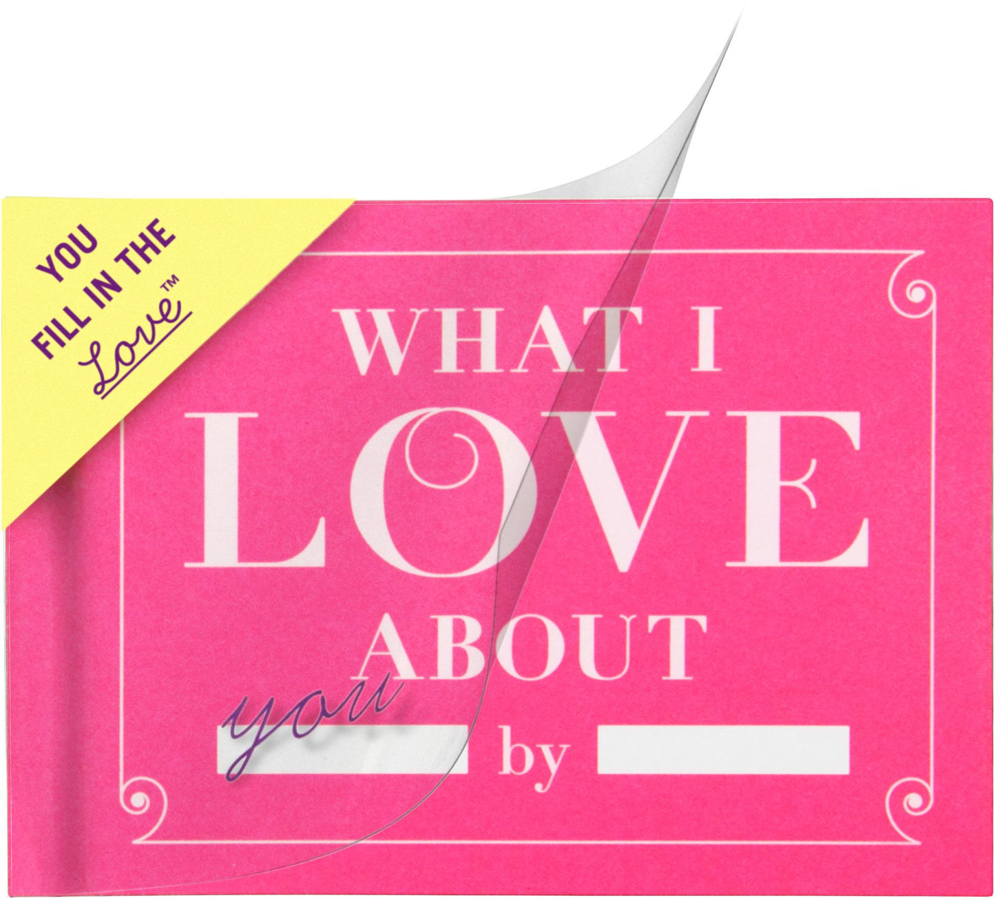 What I Love about You Fill in the Love Gift Book