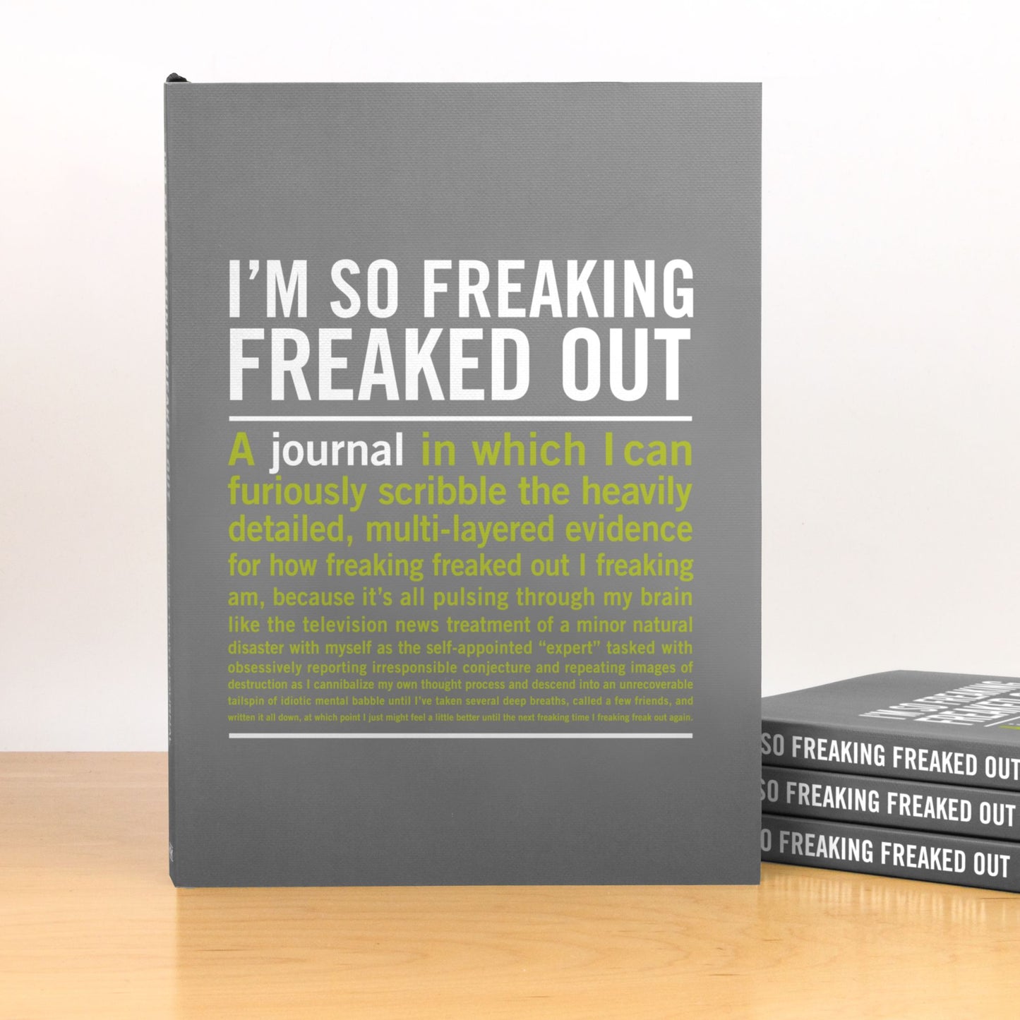 I'm So Freaking Freaked Out Inner-Truth Journal 7" x 9.5"