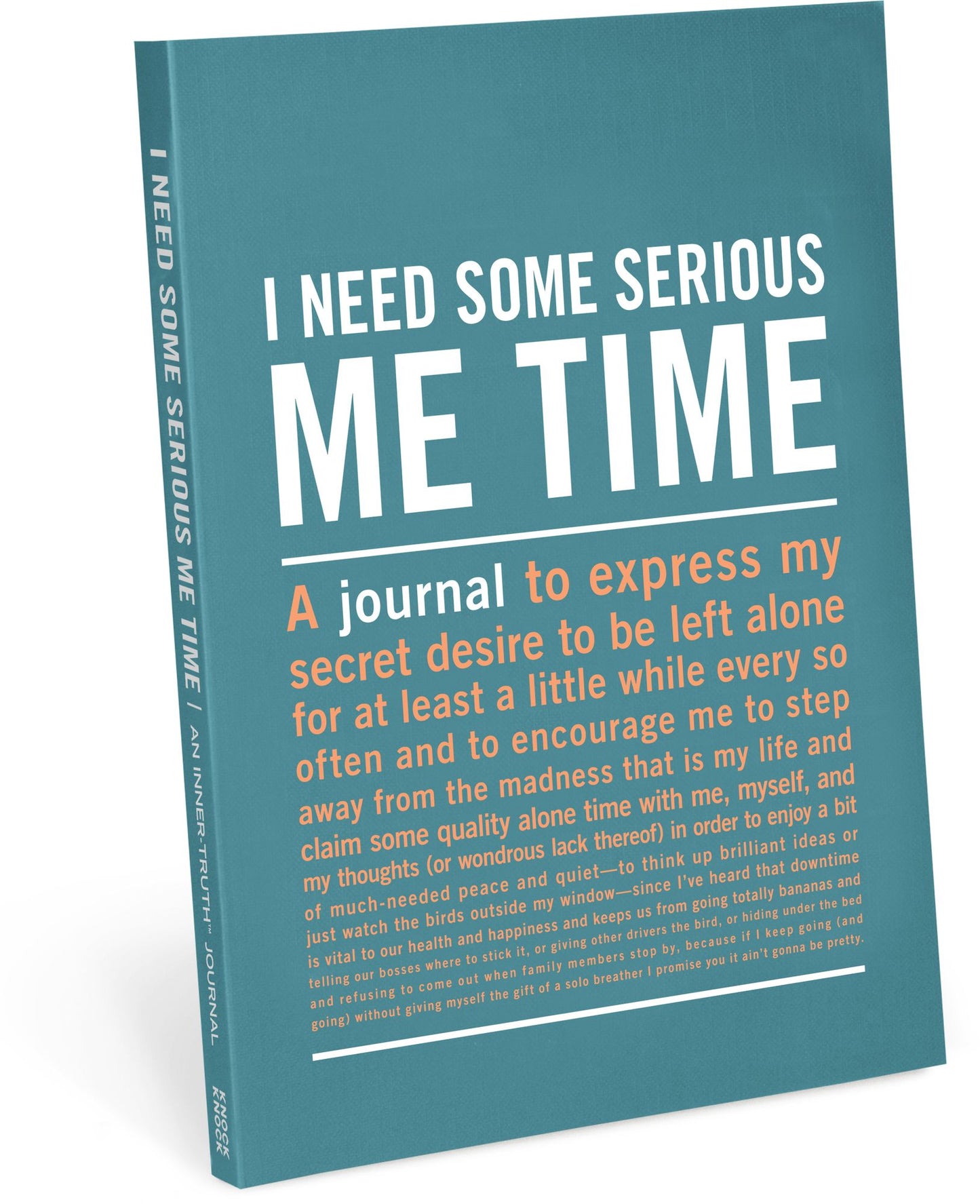 I Need Some Me Time Inner-Truth Journal 7'' x 9.5''