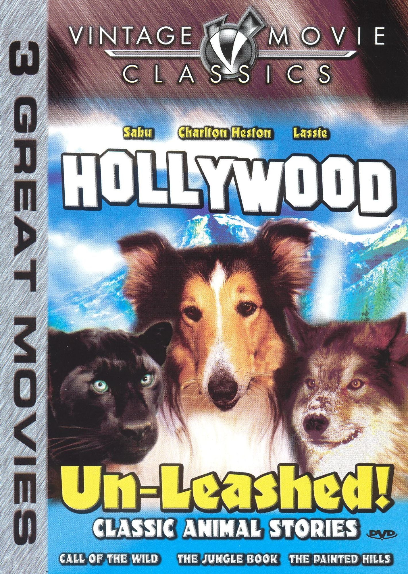 Hollywood Un-Leashed! - Call of the Wild/The Jungle Book/The Painted Hills