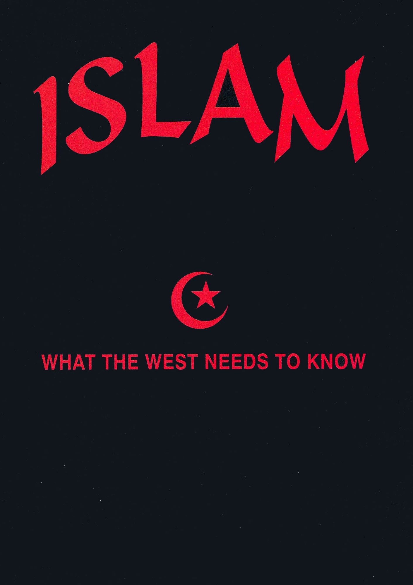 Islam: What the West Needs to Know