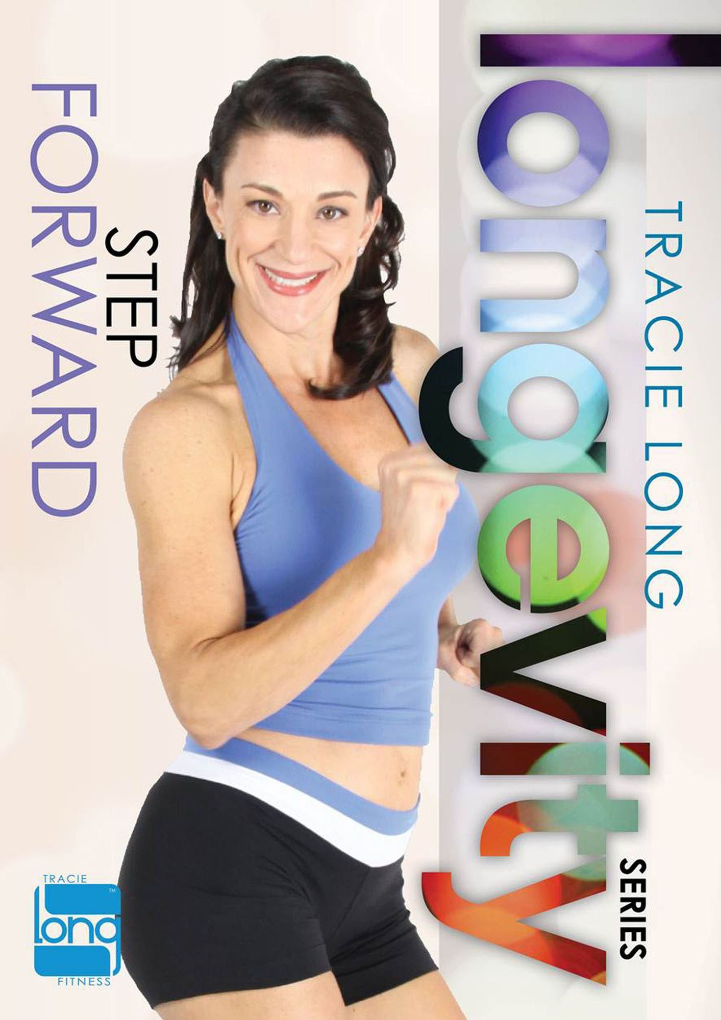 Tracie Long: Longevity Series - Step Forward