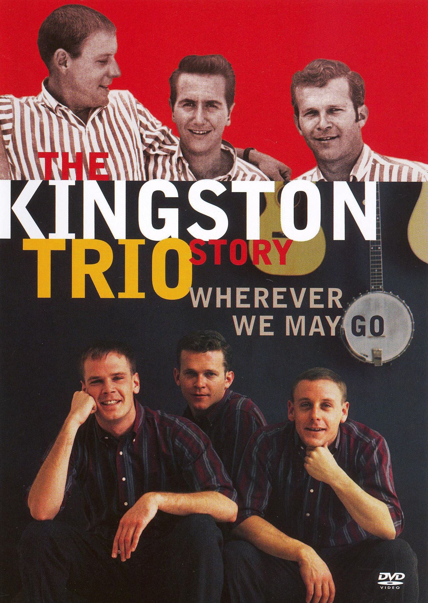 The Kingston Trio Story: Wherever We May Go