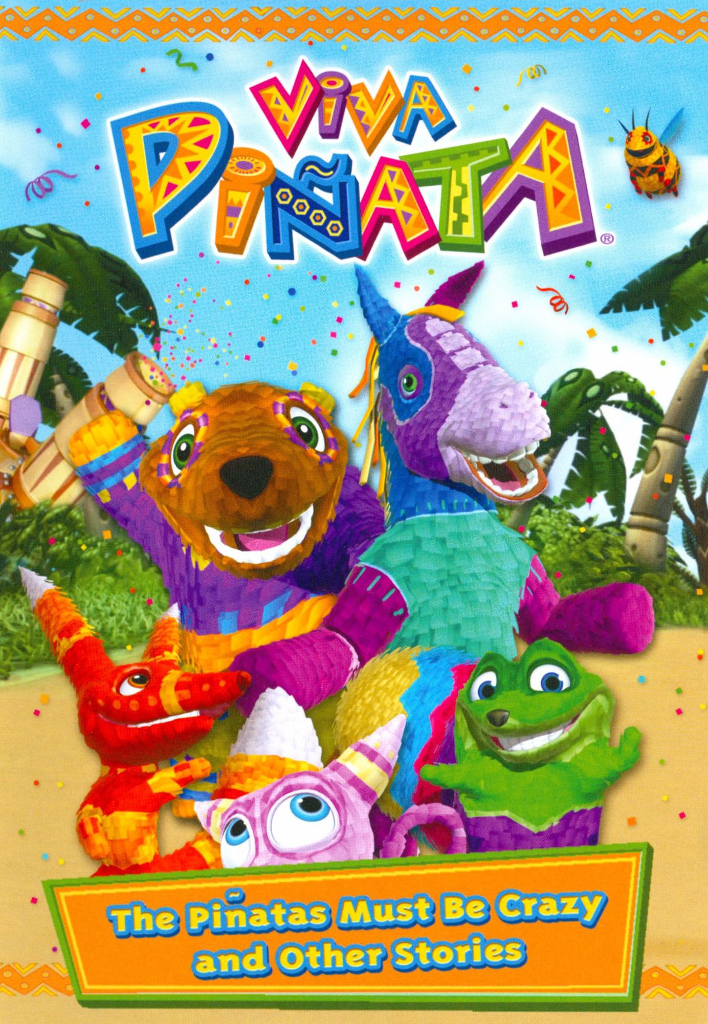 Viva Pinata: The Pinatas Must Be Crazy and Other Stories