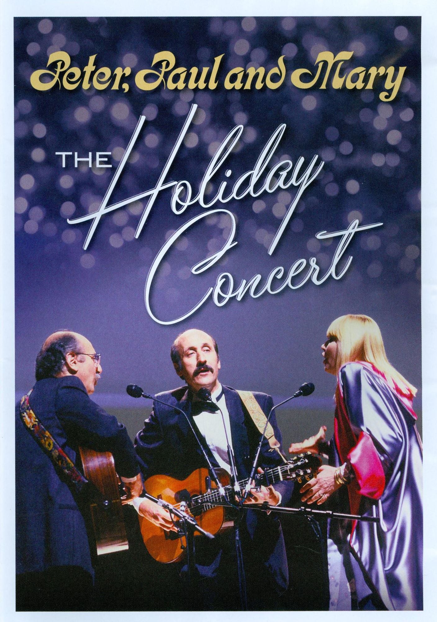 Peter, Paul and Mary: The Holiday Concert