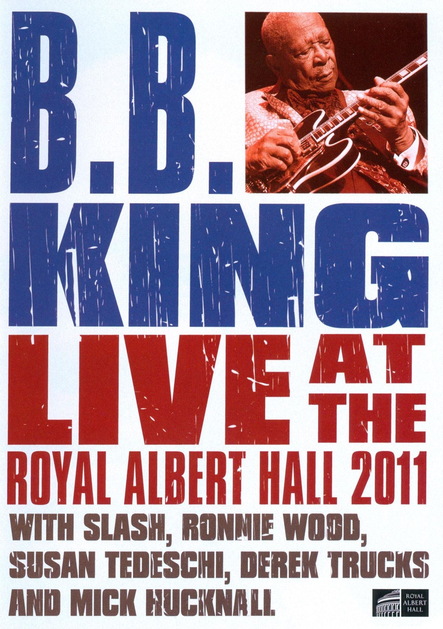 B.B. King: Live at the Royal Albert Hall 2011