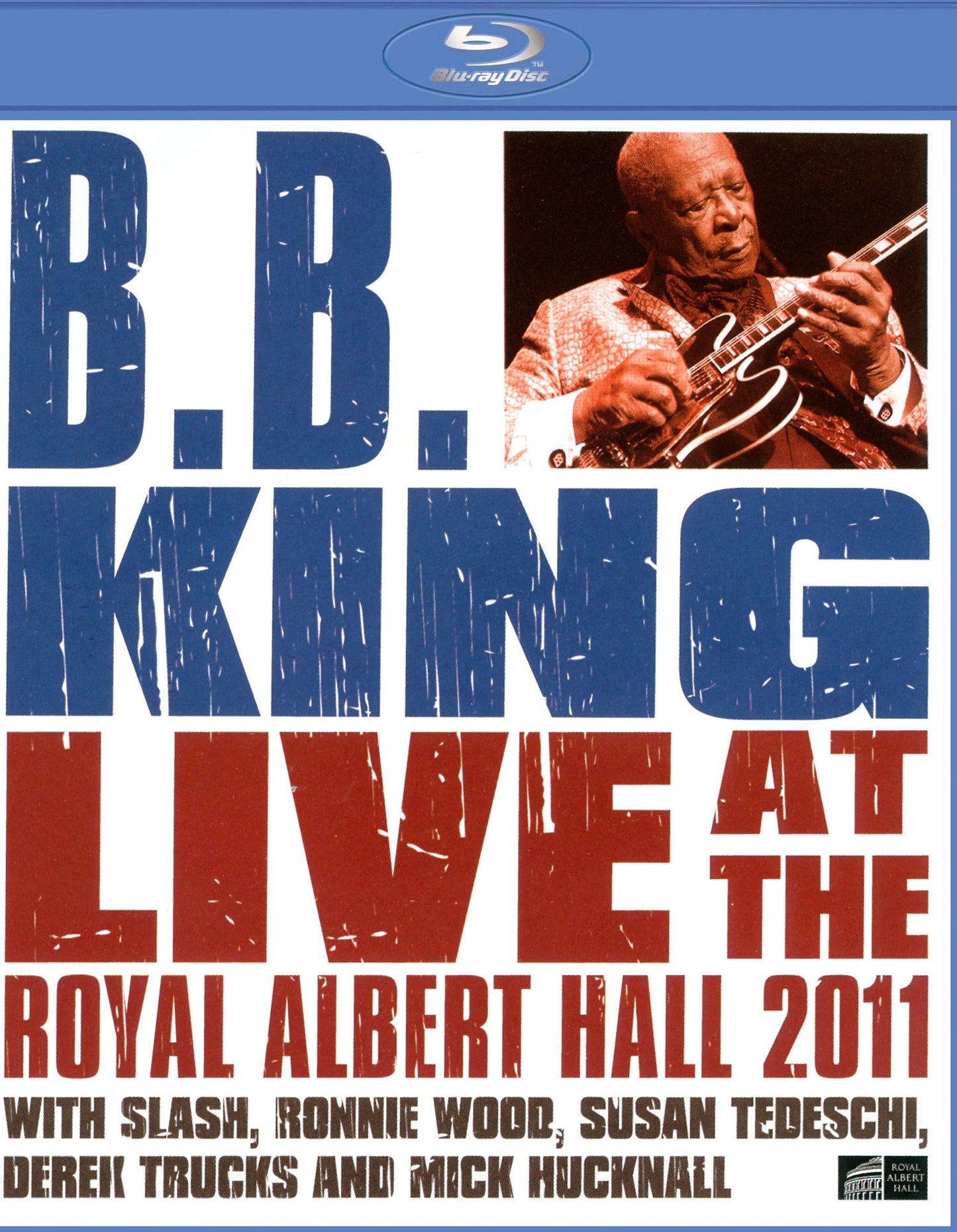 B.B. King: Live at the Royal Albert Hall 2011 [Blu-ray]