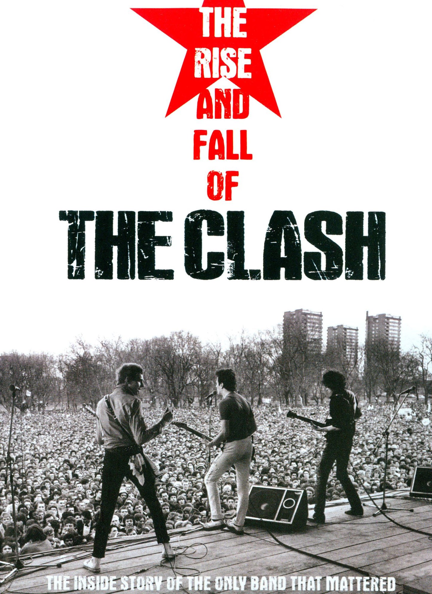 The Rise And Fall Of The Clash
