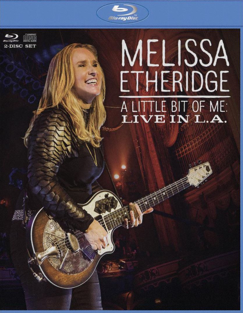 Melissa Etheridge: A Little Bit Of Me - Live In L.a.