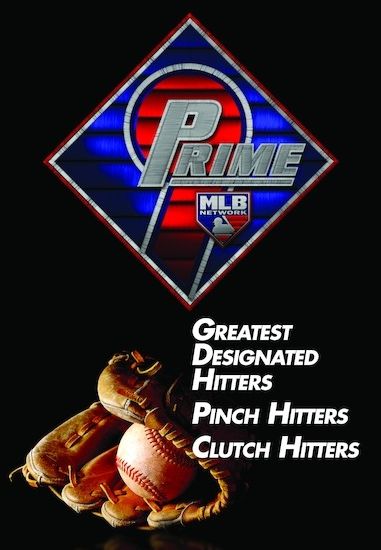 Prime 9: Greatest Designated Hitters/Pinch Hitters/Clutch Hitters