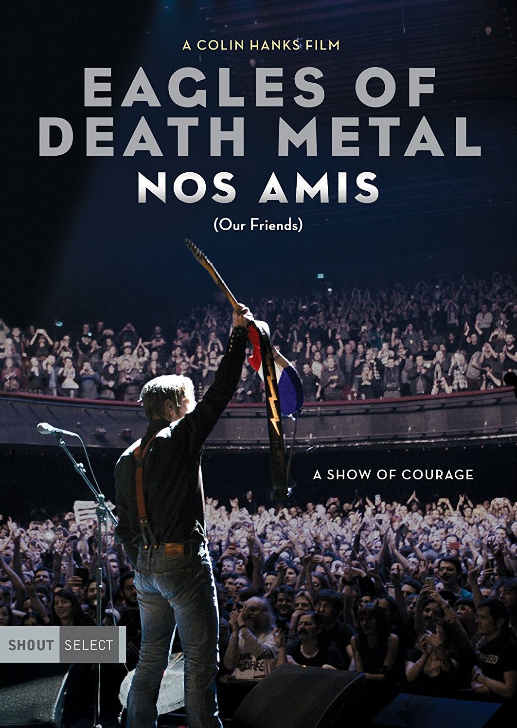 Eagles of Death Metal: Nos Amis (Our Friends)