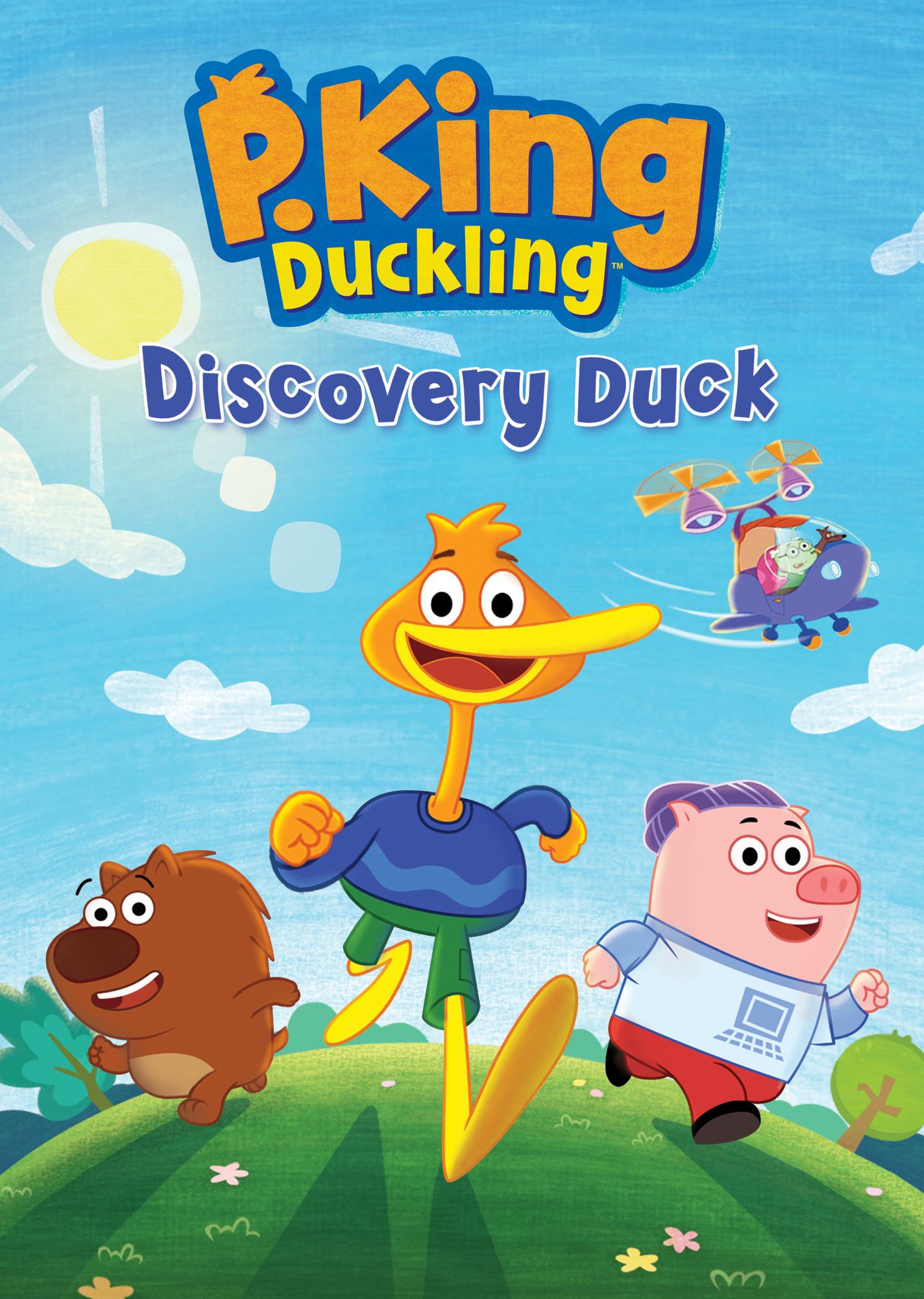 P. King Duckling: Discovery Duck