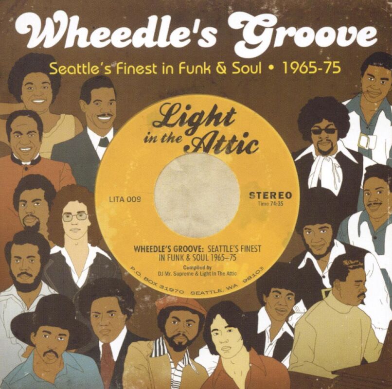 Wheedle's Groove: Seattle's Finest In Funk & Soul 1965-75