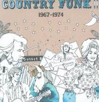 Country Funk Ii: 1967-1974