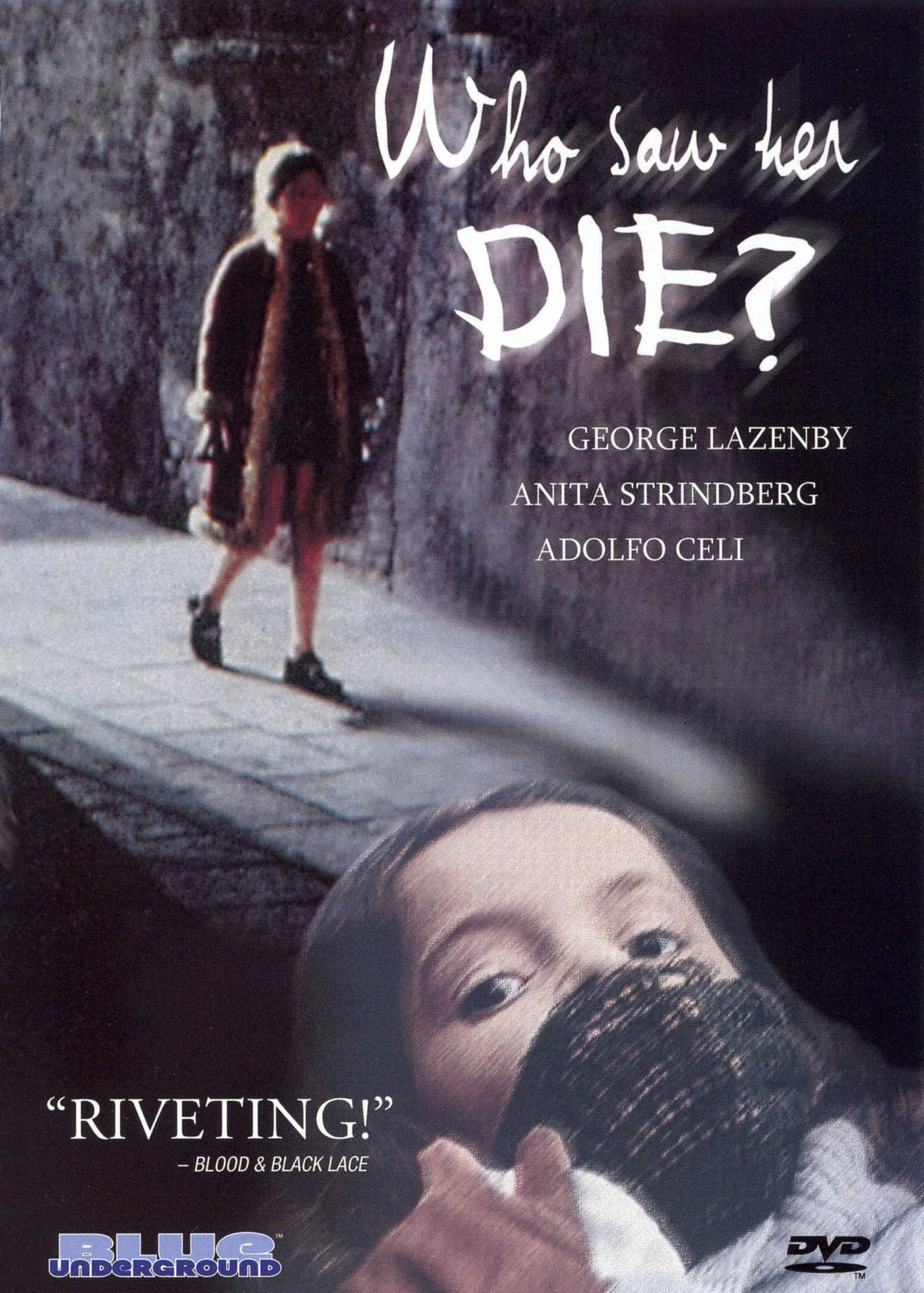 Who Saw Her Die?