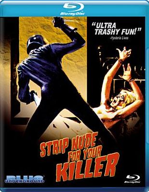 Strip Nude for Your Killer [Blu-ray]