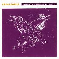 Trialogue [Deluxe]