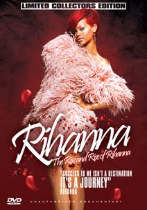 Rihanna: The Rise and Rise of Rihanna - Unauthorized