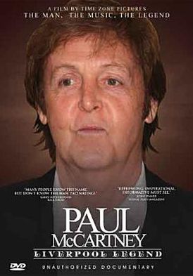 Paul Mccartney: Liverpool Legend - Unauthorized Documentary