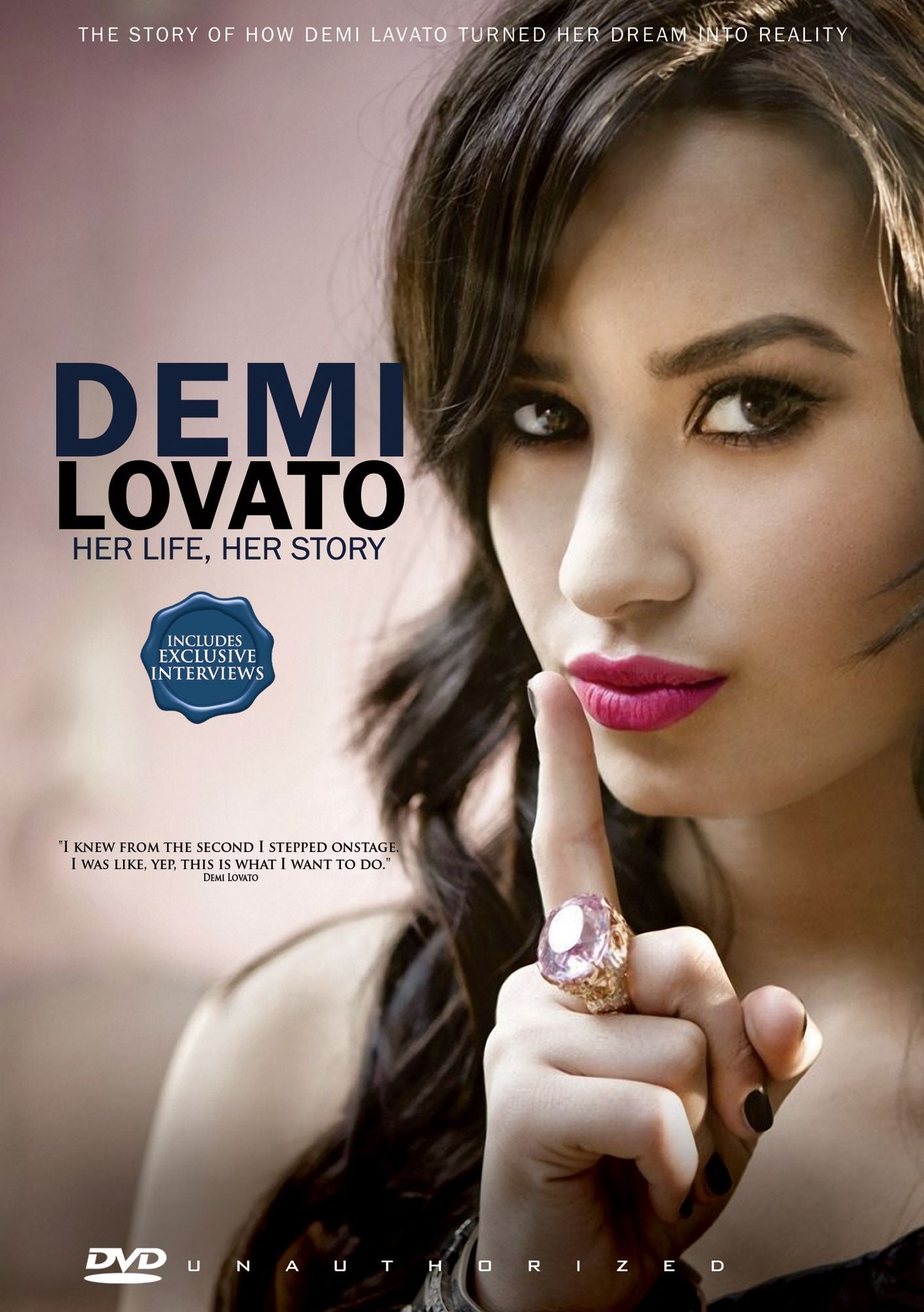 Demi Lovato: Her Life, Her Story - Unauthorized