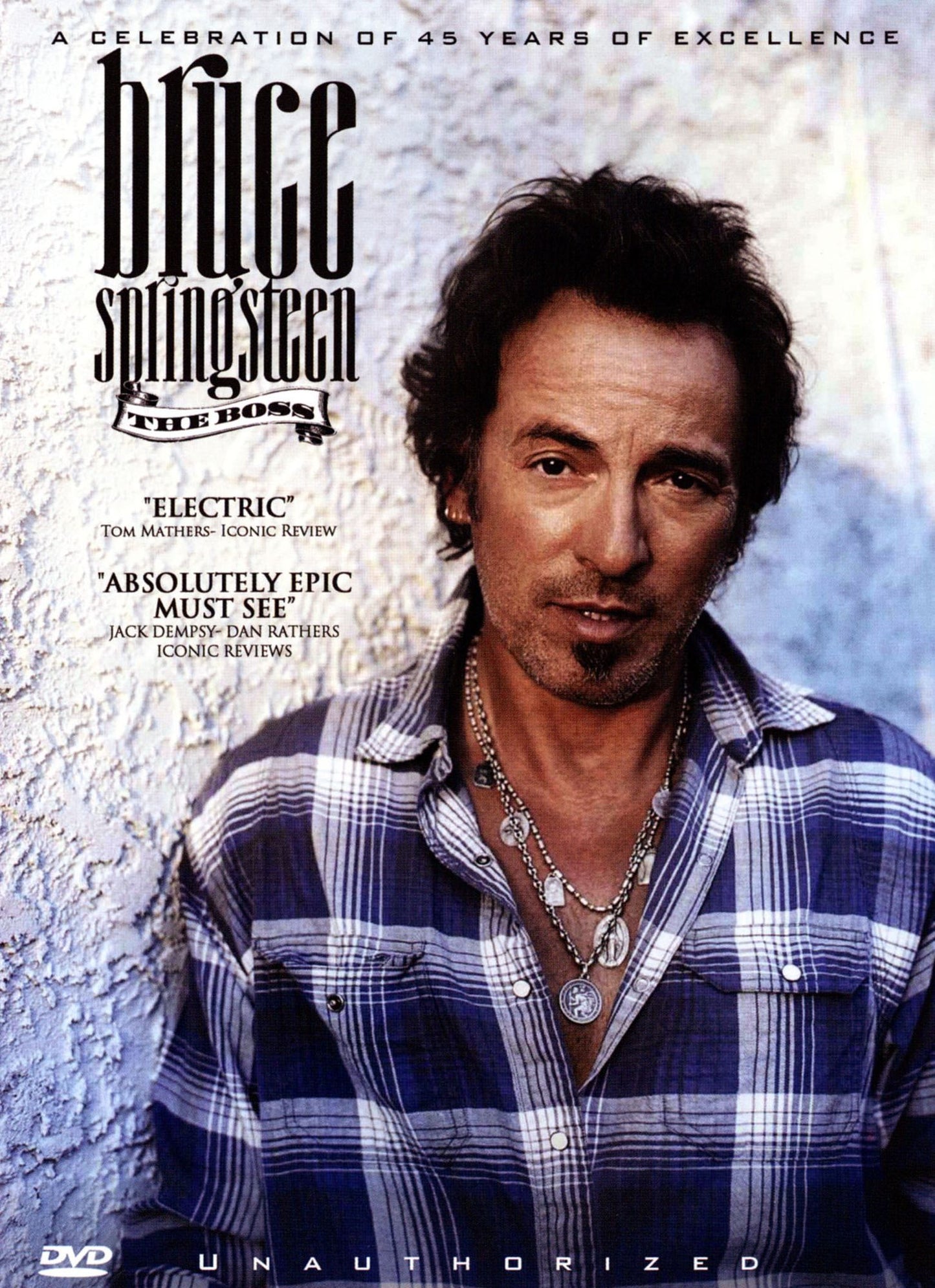 Bruce Springsteen: The Boss - Unauthorized