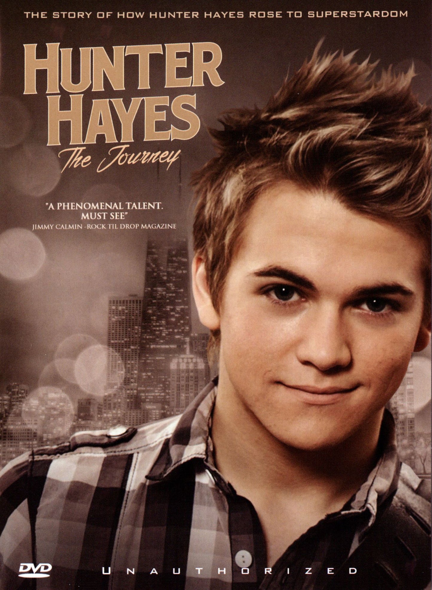 Hunter Hayes: The Journey - Unauthorized