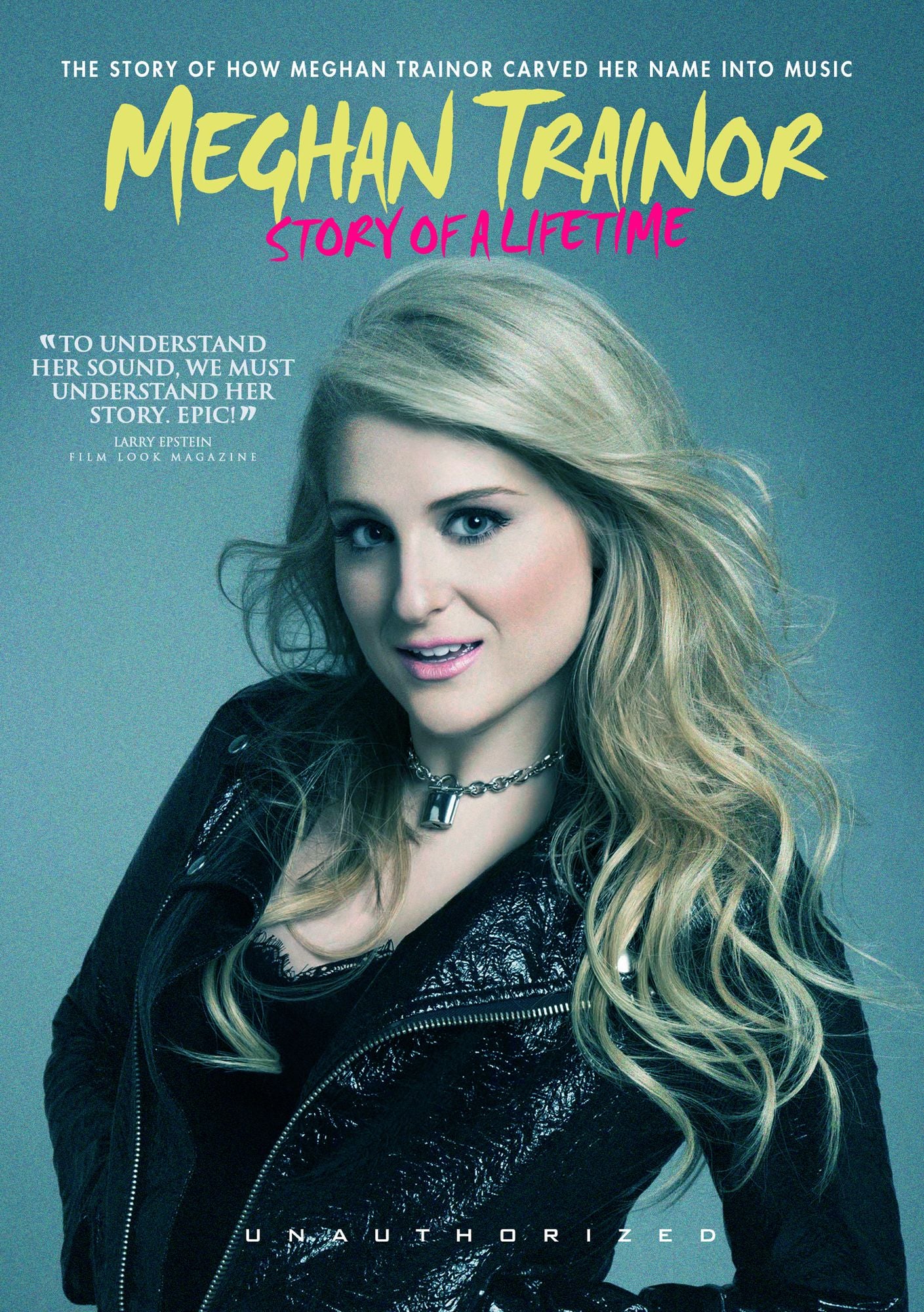 Meghan Trainor: Story of a Lifetime - Unauthorized