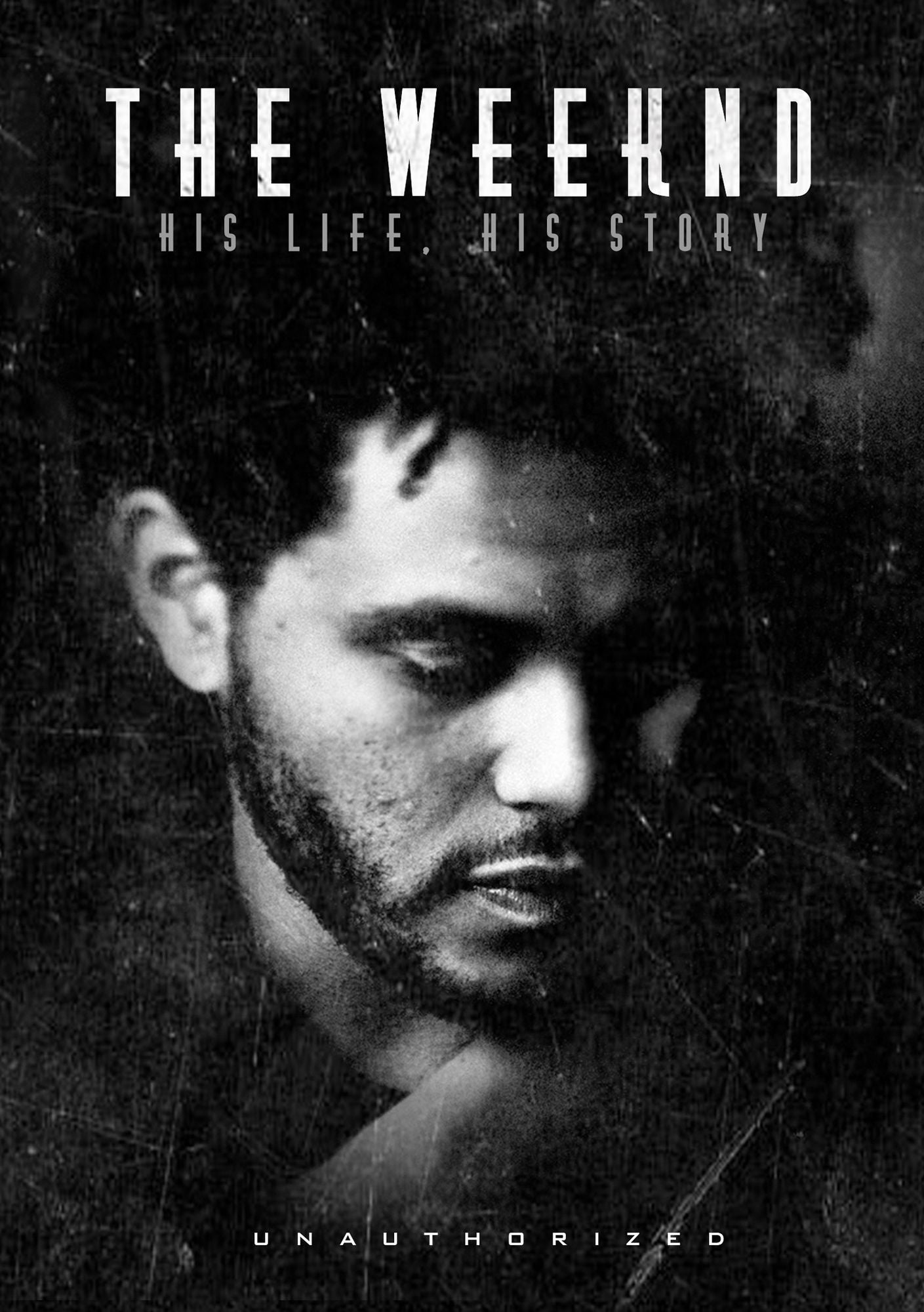 The Weeknd: His Life, His Story