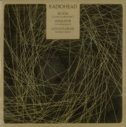 Radiohead Remixes/Bloom [Jamie XX Rework]/Separator [Anstam RMX]/Lotusflower [SBTRKT RM