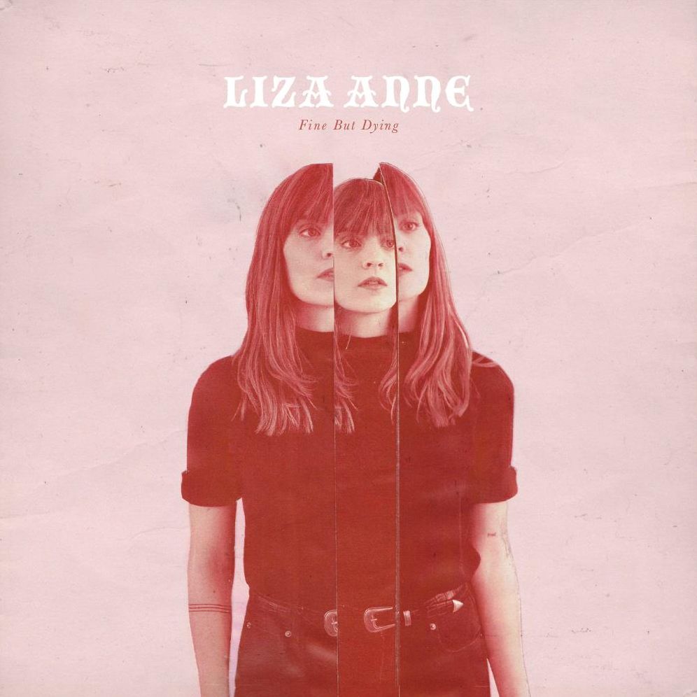 Fine But Dying (Liza Anne)
