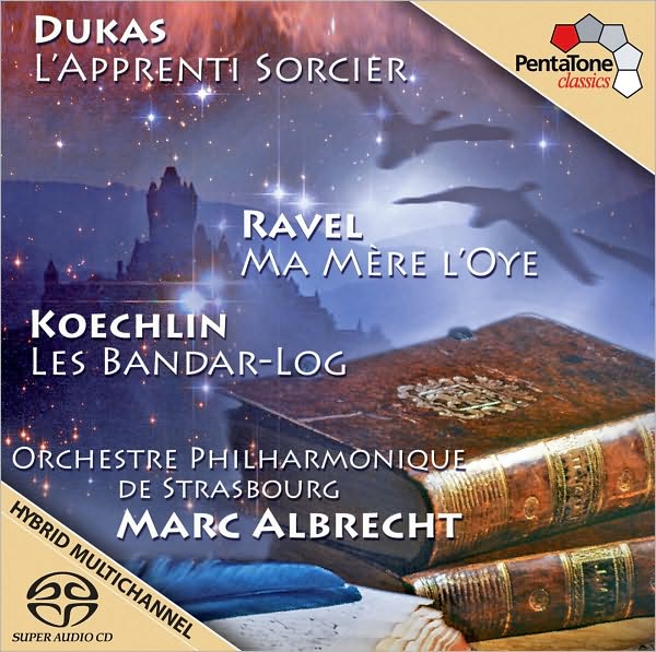 Dukas: L'apprenti sorcier; Ravel: Ma m?re l'oye; Koechlin: Les Bandar-Log