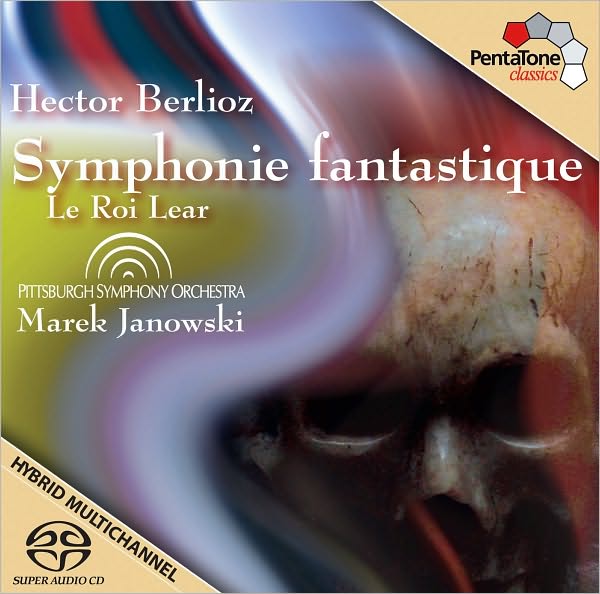 Berlioz: Symphonie fantastique; Le Roi Lear