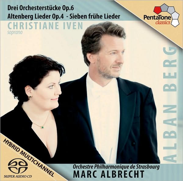 Berg: Drei Orchesterst?cke; Altenberg Lieder; Sieben fr?he Lieder