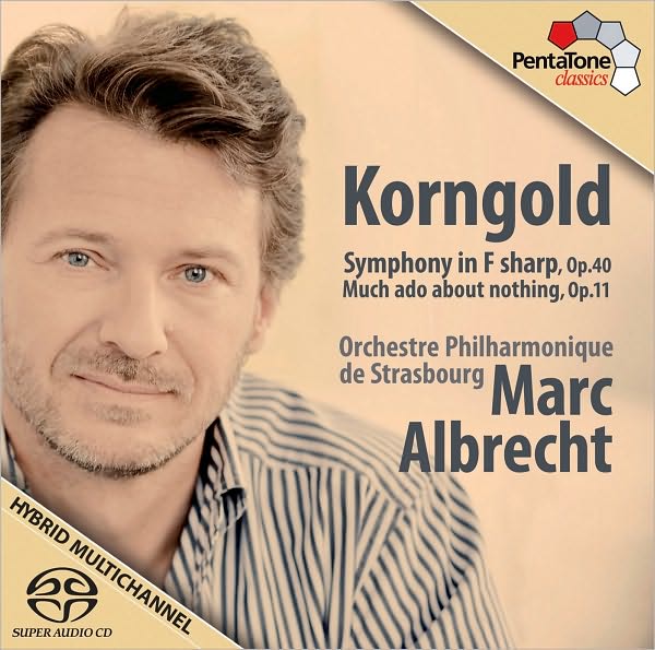 Korngold: Symphony in F sharp, Op. 40; Much Ado About Nothing, Op. 11