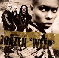 Brazen (Weep)