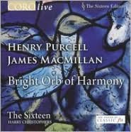 Bright Orb Of Harmony - Henry Purcell, James Macmillan