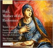 Hail, Mother of the Redeemer - Tom?s Luis de Victoria