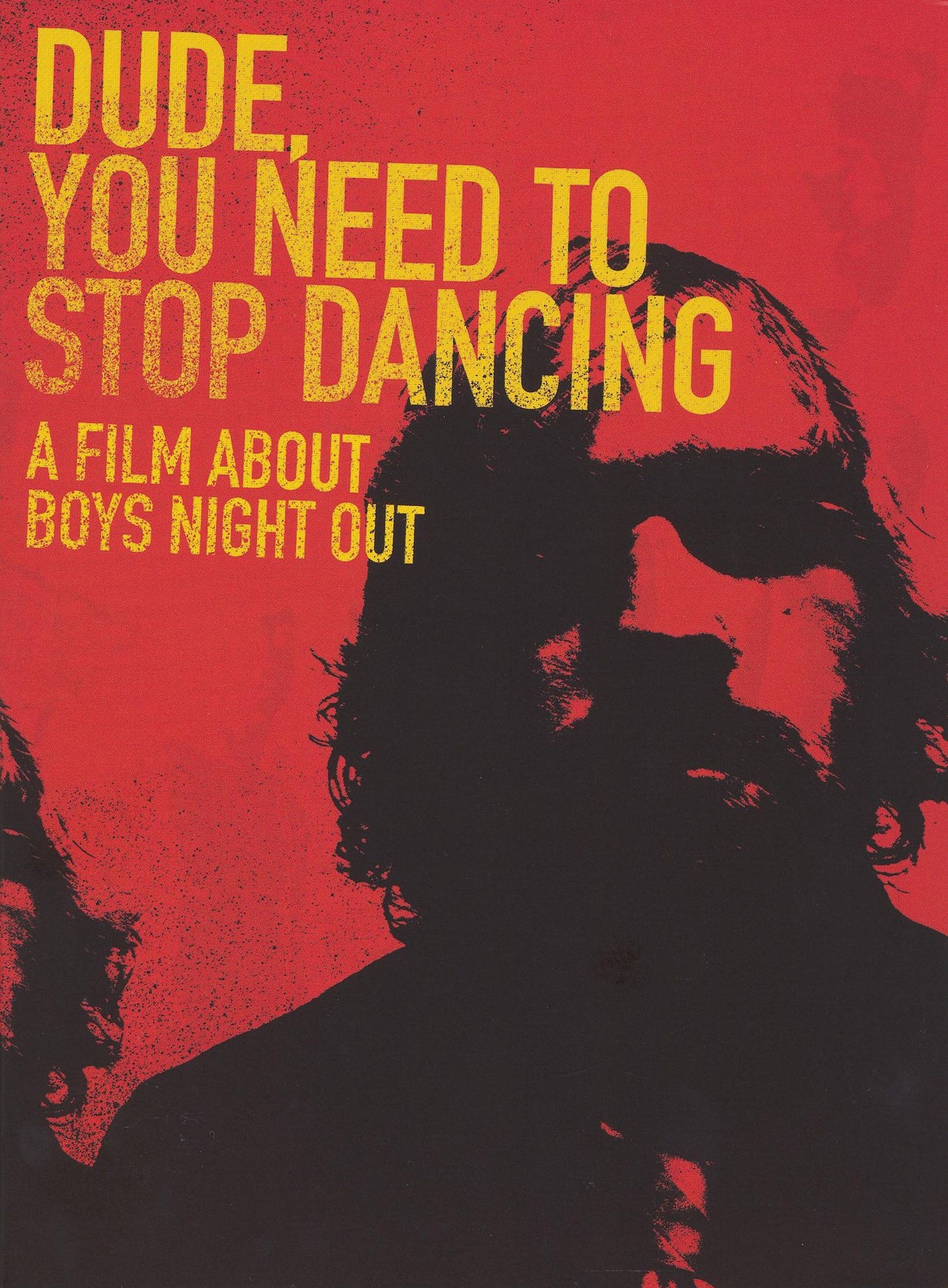 Boys Night Out: Dude, You Need to Stop Dancing