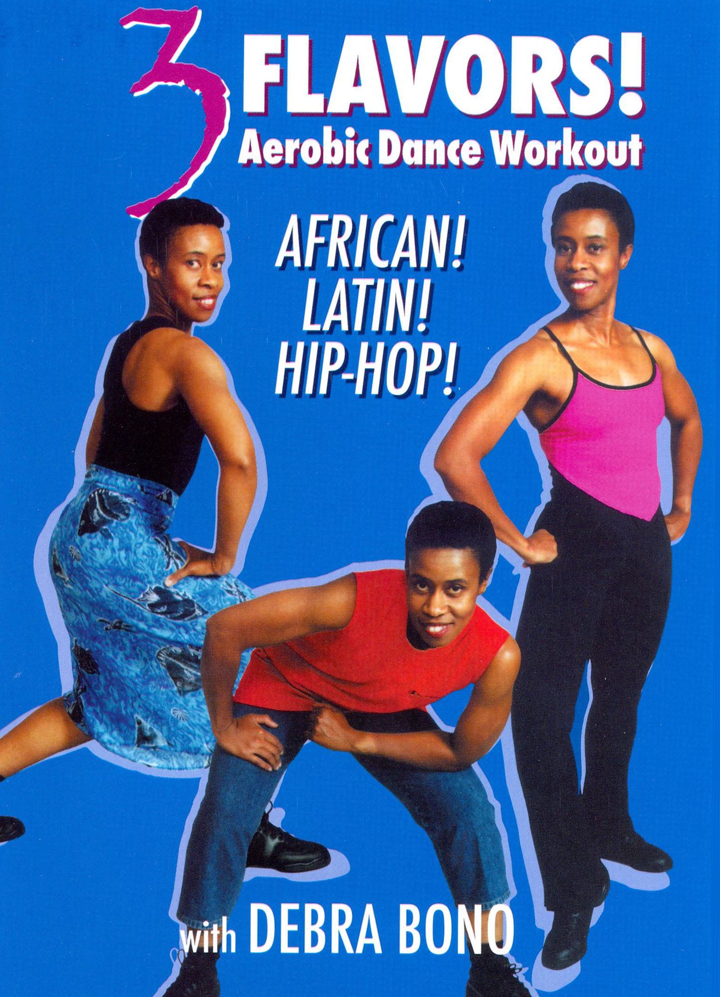 Debra Bono: 3 Flavors - Aerobic Dance Workout African, Latin and Hip Hop