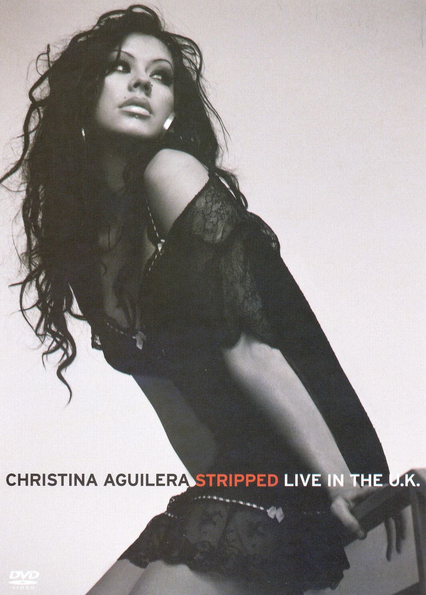 Christina Aguilera: Stripped - Live in the U.K.